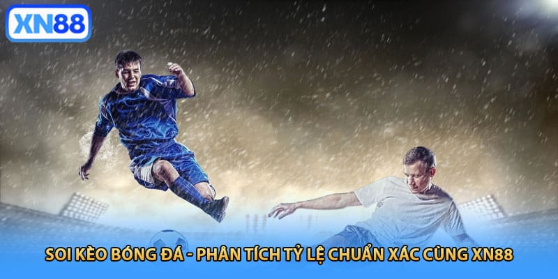 Soi kèo bóng đá